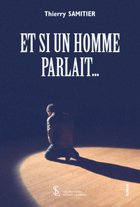 Et si un homme parlait…
