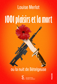 1001 plaisirs et la mort