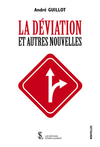 La déviation et autres nouvelles