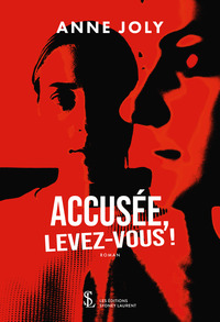Accusée, levez-vous !