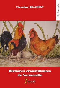 Histoires croustillantes de Normandie