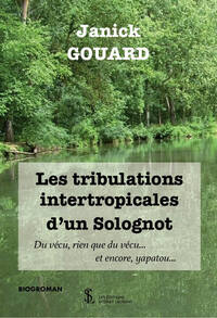 Les tribulations intertropicales d’un Solognot