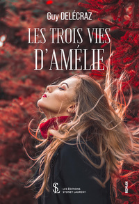 Les trois vies d’Amélie