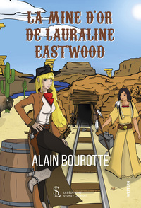 La mine d’or de Lauraline Eastwood