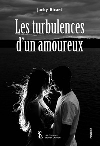 Les turbulences d’un amoureux