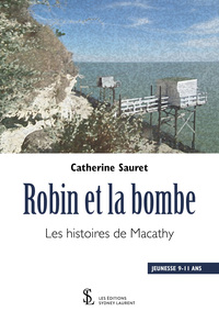 Robin et la bombe -Les histoires de Macathy