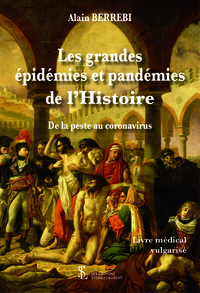 Les grandes épidémies et pandémies de l’Histoire