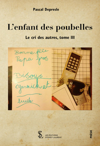 L’enfant des poubelles – le cri des autres -Tome III