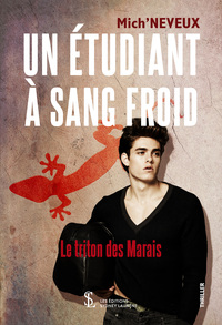 Un étudiant à sang Froid - Le Triton des Marais