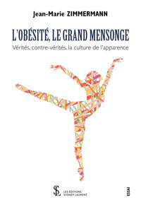 L'obésité , le grand mensonge