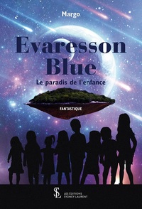 Evaresson Blue – le paradis de l’enfance