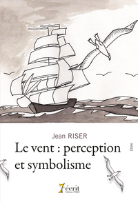 Le vent : perception et symbolisme