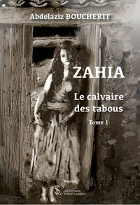 Zahia, le calvaire des tabous -Tome 1