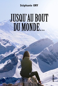 Jusqu’au bout du monde…