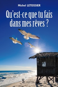 Qu'est ce que tu fais dans mes rêves ?