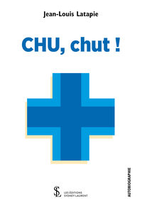 CHU, chut !