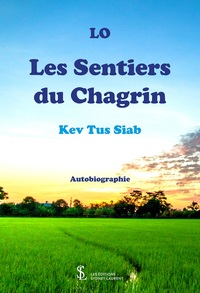 Les sentiers du chagrin – Kev Tus Siab