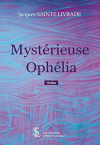 Mystérieuse Ophélia