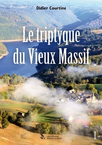 Le triptyque du Vieux Massif