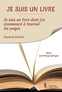 Je suis un livre, je suis un Livre dont j'ai commencé à tourner les pages