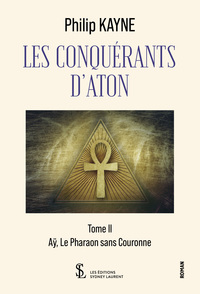 Les conquérants d’Aton  Tome II