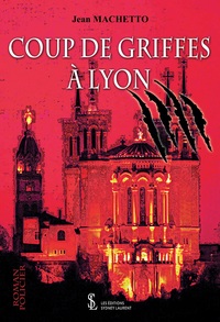 Coup de griffes à Lyon