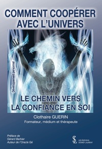 Comment coopérer avec l'univers