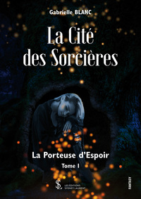 La cité des Sorcières – Tome 1