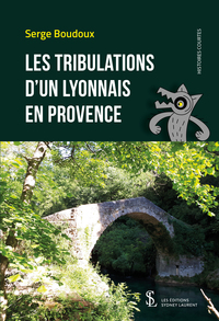 Les tribulations d'un Lyonnais en Provence