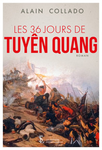 Les 36 Jours de Tuyên Quang