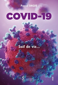 COVID-19 – Soif de vie...