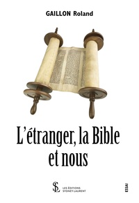 L’étranger, la Bible et nous
