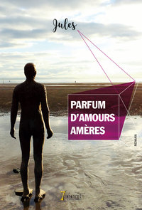 Parfum d’amours amères