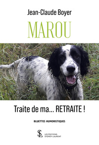 Marou traite de ma … retraite