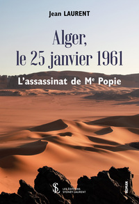 Alger, le 25 janvier 1961, l'assassinat de Me Popie