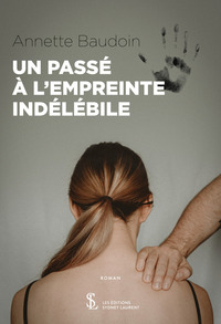 Un passé à l’empreinte indélébile