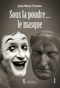 Sous la poudre … le masque