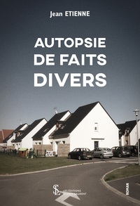 Autopsie de faits divers