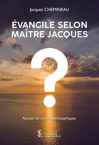 Evangile selon Maître Jacques