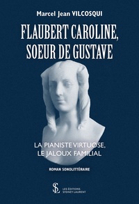 Flaubert Caroline, Sœur de Gustave