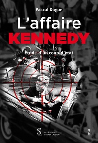 L’Affaire Kennedy- Étude d’un coup d’état