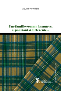 Une famille comme les autres, et pourtant si différente...