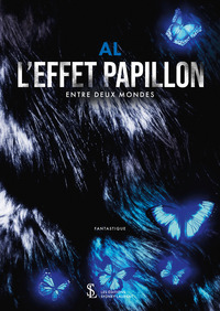 L’effet papillon – Entre deux mondes