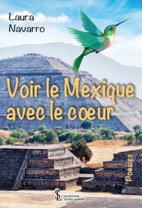 Voir le Mexique avec le coeur