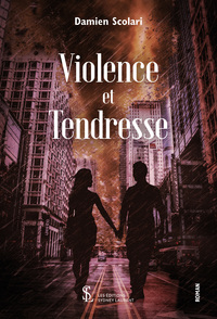 Violence et Tendresse