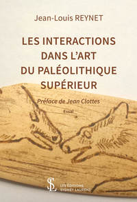Les interactions dans l'art du paléolitique supérieur