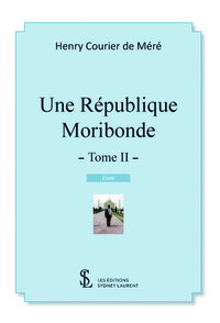 Une République Moribonde -Tome 2