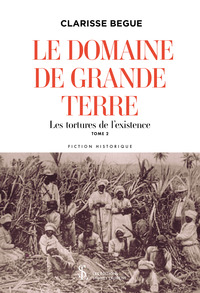 Le Domaine de Grande Terre –  Tome 2