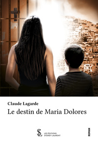 Le destin de Maria Dolores