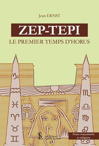 ZEP-TEPI – Le premier temps d’Horus